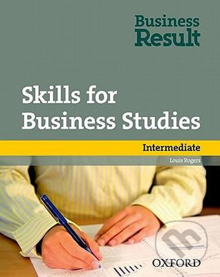 Business Result Intermediate: Skills for Business Studies Workbook - Louis Rogers, Oxford University Press