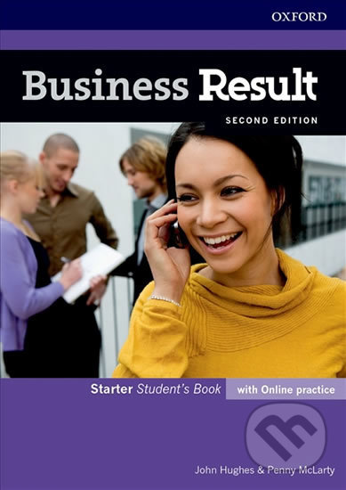 Business Result Starter: Student´s Book with Online Practice (2nd) - John Hughes, Oxford University Press, 2017
