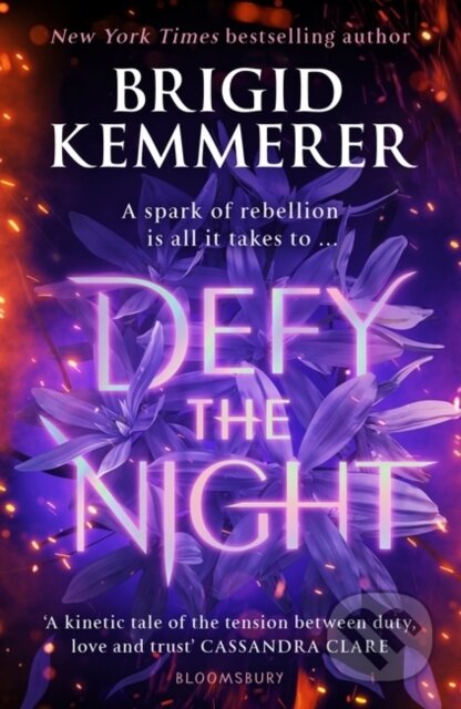 E-kniha: Defy the Night (Brigid Kemmerer). Bloomsbury, 2021