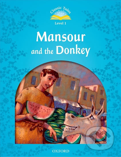 Mansour and the Donkey + Audio Mp3 Pack (2nd) - Sue Arengo, Oxford University Press, 2016