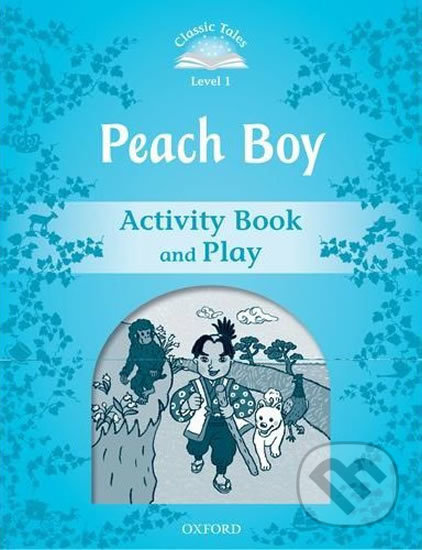 Peach Boy Activity Book and Play (2nd) - Sue Arengo, Oxford University Press
