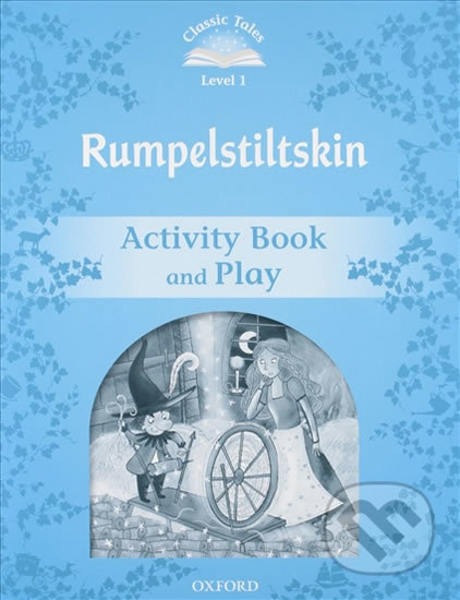 Rumpelstiltskin Activity Book and Play (2nd) - Sue Arengo, Oxford University Press, 2012