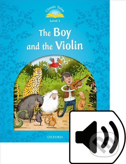 The Boy and the Violin + Audio Mp3 Pack (2nd) - Sue Arengo, Oxford University Press, 2018