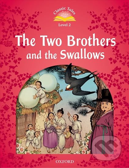 The Two Brothers and the Swallows (2nd) - Sue Arengo, Oxford University Press, 2012