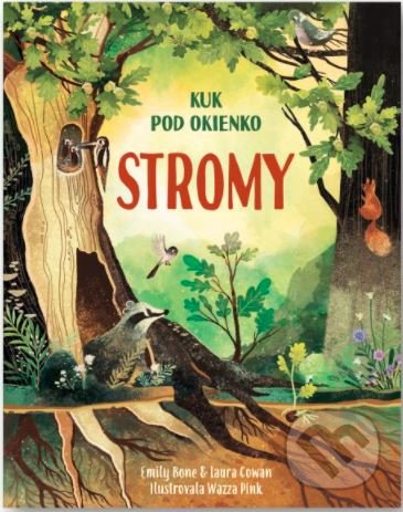 Stromy - Emily Bone, Wazza Pink (ilustrátor), Svojtka&Co., 2022