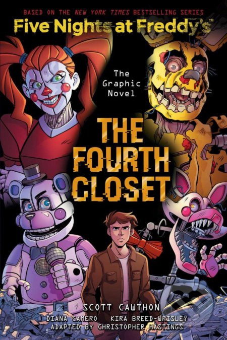 Five Nights at Freddy&#039;s 3: The Fourth Closet - Kira Breed-Wrisley, Christopher Hastings, Diana Camero (ilustrátor), Scholastic, 2022