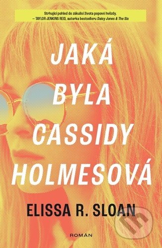 Jaká byla Cassidy Holmesová - Elissa R. Sloan, Kontrast, 2022