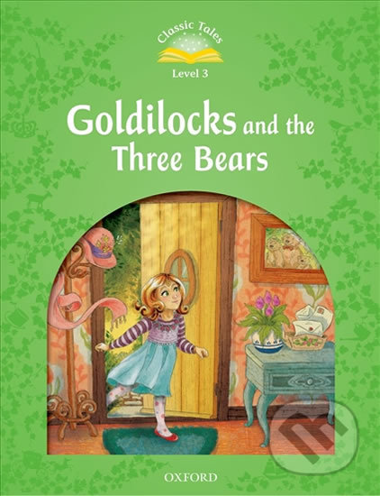 Goldilocks and the Three Bears with Audio Mp3 Pack (2nd) - Sue Arengo, Oxford University Press, 2016
