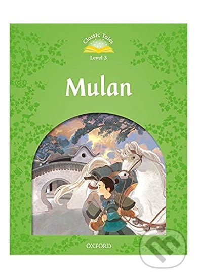 Mulan + Audio MP3 Pack (2nd) - Sue Arengo, Oxford University Press, 2017