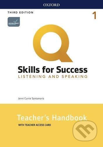 Q: Skills for Success: Listening and Speaking 1 - Teacher´s Handbook with Teacher´s Access Card, 3rd - Jenny Santamaria Currie, Oxford University Press, 2020