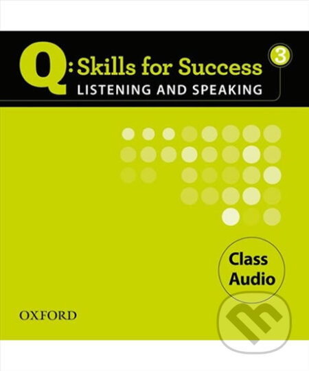 Q: Skills for Success: Listening and Speaking 3 - Class Audio CDs /3/ - Miles Craven, Oxford University Press, 2011