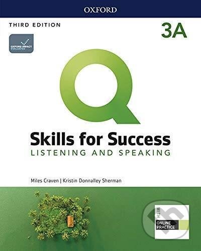 Q: Skills for Success: Listening and Speaking 3 - Student´s Book A with iQ Online Practice, 3rd - Miles Craven, Oxford University Press, 2019