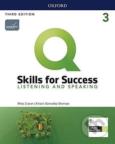 Q: Skills for Success: Listening and Speaking 3 - Student´s Book with iQ Online Practice, 3rd - Miles Craven, Oxford University Press, 2019