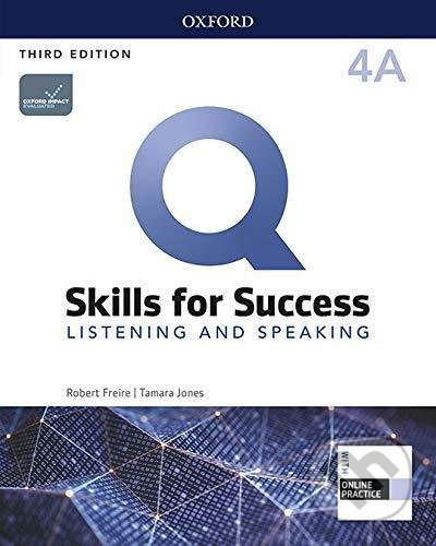 Q: Skills for Success: Listening and Speaking 4 - Student´s Book A with iQ Online Practice, 3rd - Robert Freire, Oxford University Press, 2020