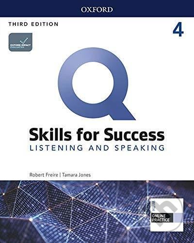 Q: Skills for Success: Listening and Speaking 4 - Student´s Book with iQ Online Practice, 3rd - Robert Freire, Oxford University Press, 2019