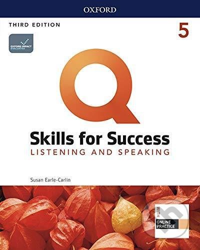 Q: Skills for Success: Listening and Speaking 5 - Student´s Book with iQ Online Practice, 3rd - Susan Earle-Carlin, Oxford University Press, 2019