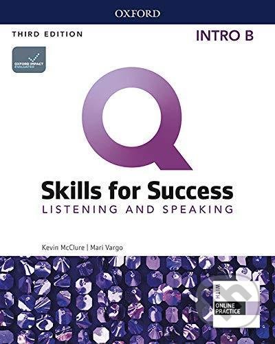 Q: Skills for Success: Listening and Speaking Intro - Student´s Book B with iQ Online Practice, 3rd - Kevin McClure, Oxford University Press, 2020