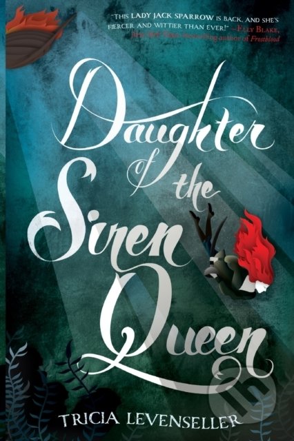 Daughter of the Siren Queen - Tricia Levenseller, Square Fish, 2019