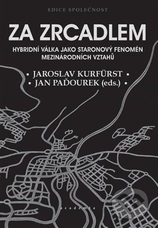 Za zrcadlem - Jaroslav Kurfürst, Jan Paďourek, Academia, 2022