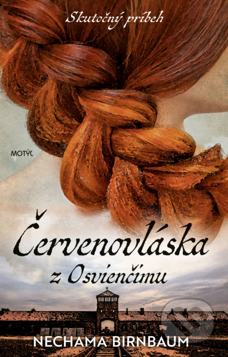 Červenovláska z Osvienčimu - Nechama Birnbaum, Motýľ, 2022