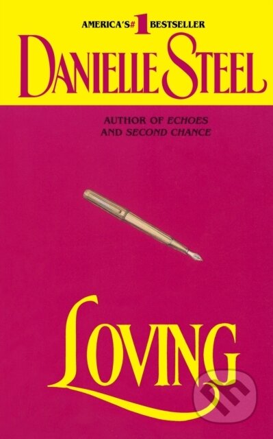 E-kniha: Loving (Danielle Steel). Random House, 2009