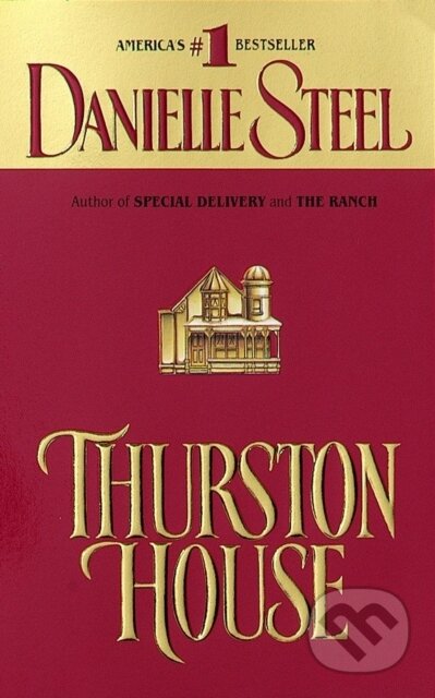 Thurston House - Danielle Steel, Random House, 2009