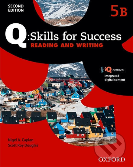 Q: Skills for Success: Reading and Writing 5 - Student´s Book B (2nd) - Nigel A. Caplan, Oxford University Press, 2015
