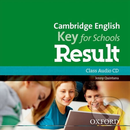 Cambridge English Key for Schools Result Class Audio CD - Jenny Quintana, Oxford University Press, 2013