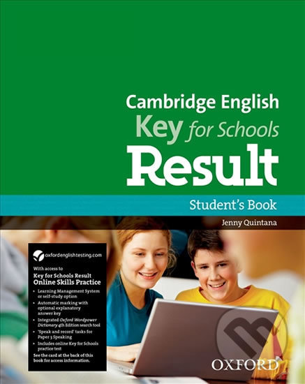 Cambridge English Key for Schools Result Student´s Book with Online Practice - Jenny Quintana, Oxford University Press, 2013