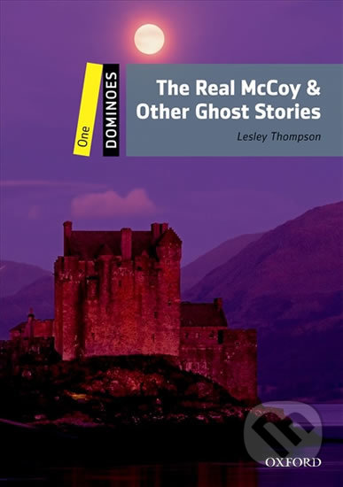 Dominoes 1: The Real Mccoy and Other Ghost Stories+MultiRom Pack (2nd) - Lesley Thompson, Oxford University Press