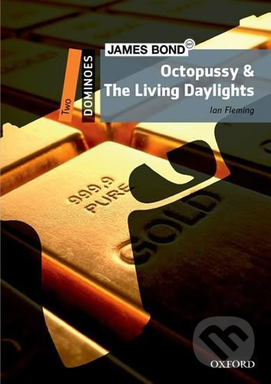 Dominoes 2: Bond Octopussy and the Living Daylight with Audio Mp3 Pack (2nd), Oxford University Press, 2016
