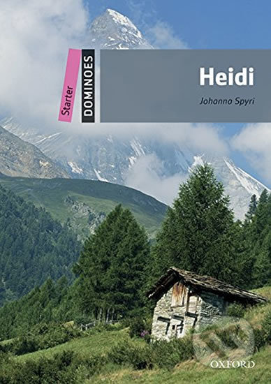 Dominoes Starter: Heidi with Audio Mp3 Pack (2nd) - Johanna Spyri, Oxford University Press, 2016