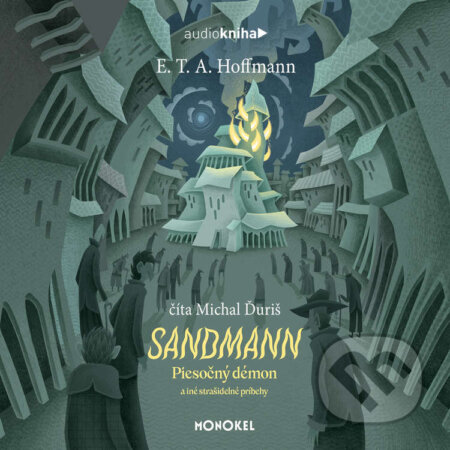 Sandmann - Piesočný démon a iné strašidelné príbehy - Ernst Theodor Amadeus Hoffmann, 582 s.r.o., 2022