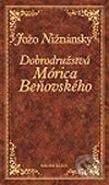 Dobrodružstvá Mórica Beňovského - Jožo Nižnánsky, Media klub, 2001