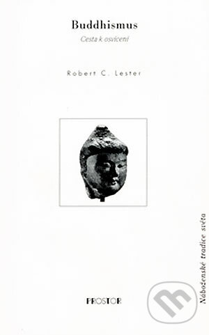 Buddhismus - Robert C. Lester, Prostor, 2003