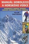 Manuál horolezce a horského vůdce - Pete Hill, Stuart Johnston, Ivo Železný, 2003