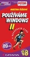Používáme Windows II - Martina Češková, Grada, 2003