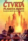 Čtvrtá planeta smrti: Planeta smrti na cestě bohů - Harry Harrison, FANTOM Print, 2003