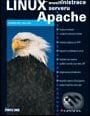 Linux - administrace serveru Apache - Charles Aulds, Grada, 2003
