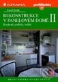 Rekonstrukce v panelovém domě II - Kuchyně, podlahy, lodžie (2., přepracované vydání) - Kamil Barták, Grada, 2000