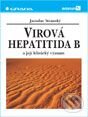 Virová hepatitida B a její klinický význam - Jaroslav Stránský, Grada, 2001