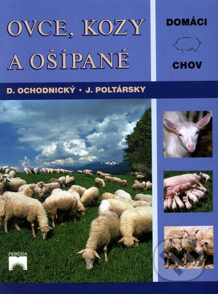 Ovce, kozy a ošípané - Dušan Ochodnický, Ján Poltársky, Príroda, 2003