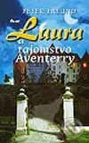 Laura a tajomstvo Aventerry - Peter Freund, Ikar, 2003