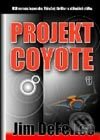 Projekt Coyote - Jim DeFelice, Naše vojsko CZ, 2003