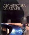 Architektura 20. století - Peter Gössel, Gabriele Leuthäuserová, Taschen, 2003