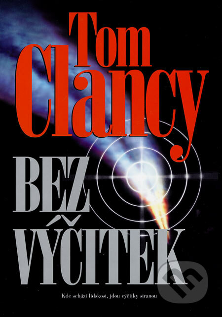 Bez výčitek - Tom Clancy, BB/art, 2003
