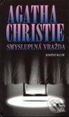 Smysluplná vražda - Agatha Christie, Knižní klub, 2003
