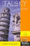 Italsky za 30 dní + CD - Diriti Riservati, INFOA, 2003