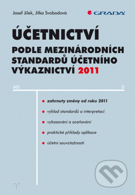 E-kniha: Účetnictví podle mez. standardů účetního výkaznictví (IFRS) 2011 (Josef Jílek; Jitka Svobodová a Svobodová Jitka)