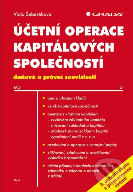 Účetní operace kapitálových společností, 3. aktualizované a přepracované vydání - Viola Šebestíková, Grada, 2011